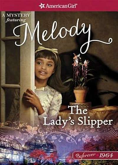 The Lady's Slipper: A Melody Mystery, Paperback