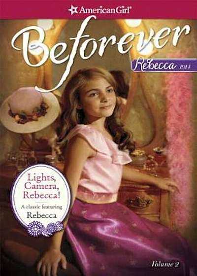 Lights, Camera, Rebecca!: A Rebecca Classic Volume 2, Paperback
