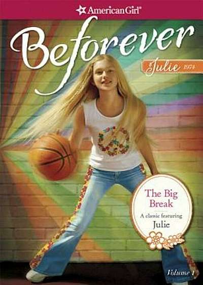 The Big Break: A Julie Classic Volume 1, Paperback