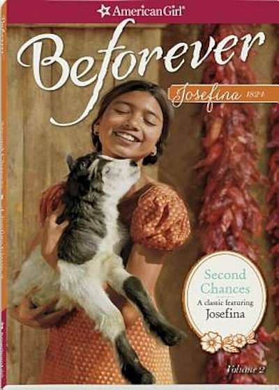 Second Chances: A Josefina Classic Volume 2, Paperback