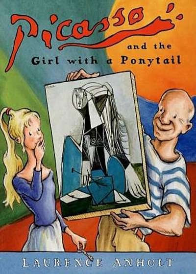 Picasso and the Girl with a Ponytail, Paperback