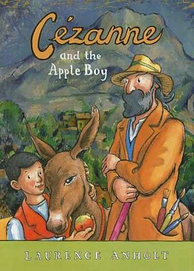 Cezanne and the Apple Boy, Hardcover