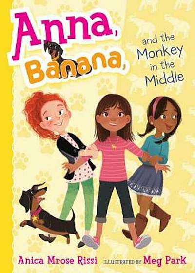 Anna, Banana, and the Monkey in the Middle, Hardcover