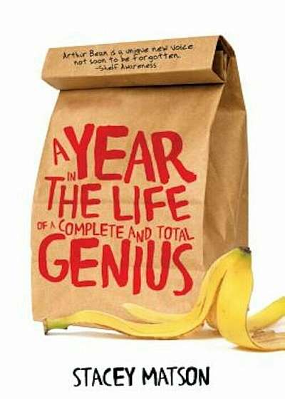 A Year in the Life of a Complete and Total Genius, Paperback