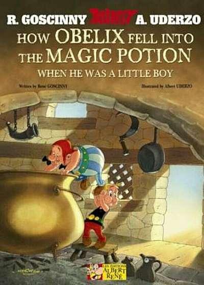 How Obelix Fell Into the Magic Potion When He Was a Little Boy, Paperback