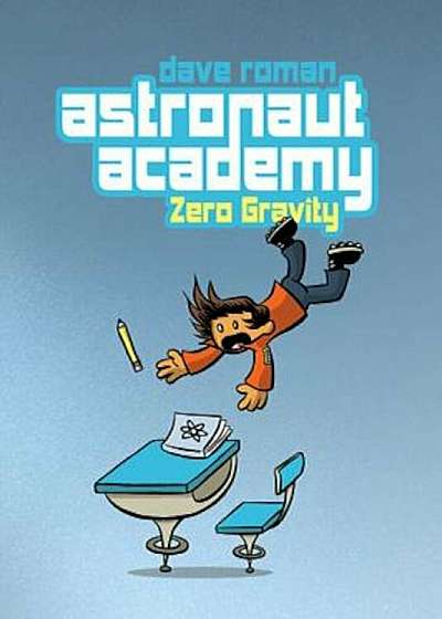 Astronaut Academy: Zero Gravity, Paperback