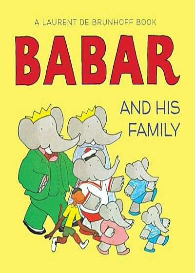 Babar and His Family, Hardcover
