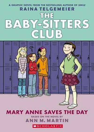 Mary Anne Saves the Day: Full-Color Edition (the Baby-Sitters Club Graphix '3), Paperback