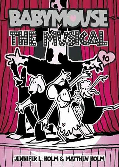 Babymouse '10: The Musical, Paperback