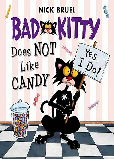 Bad Kitty Does Not Like Candy, Paperback