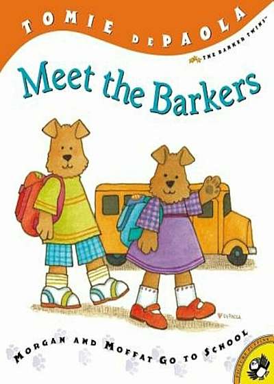 Meet the Barkers: Morgan and Moffat Go to School, Paperback