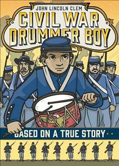 John Lincoln Clem: Civil War Drummer Boy, Paperback
