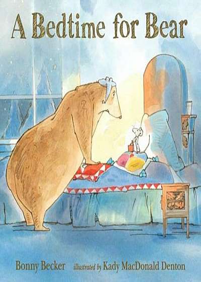 A Bedtime for Bear, Paperback