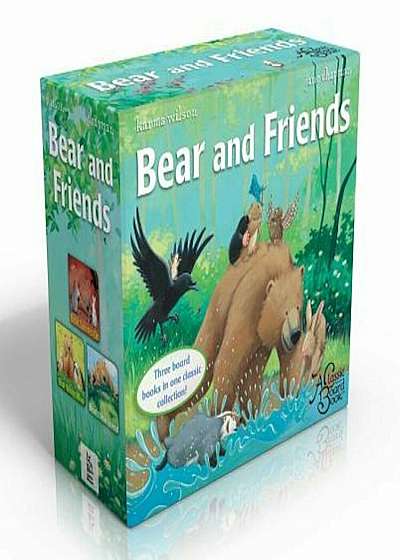 Bear and Friends: Bear Snores On; Bear Wants More; Bear's New Friend, Hardcover