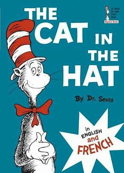 The Cat in the Hat/Le Chat Au Chapeau, Hardcover