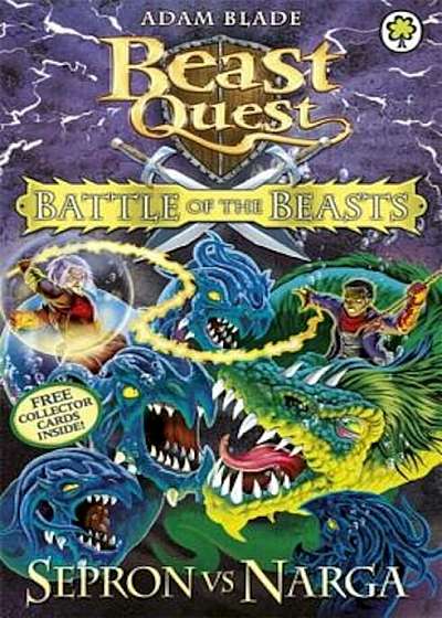 Beast Quest: Battle of the Beasts 3: Sepron Vs Narga, Paperback