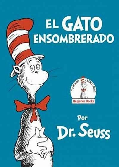 El Gato Ensombrerado (the Cat in the Hat Spanish Edition), Hardcover