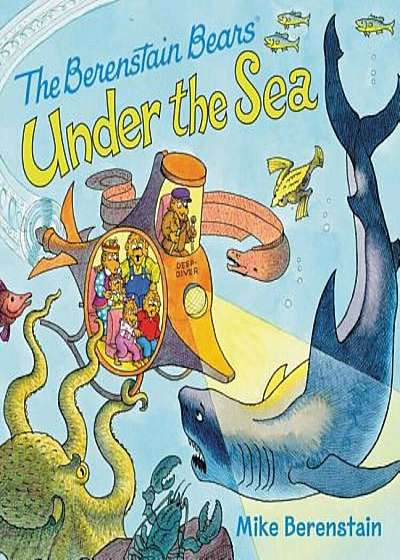 The Berenstain Bears Under the Sea, Paperback