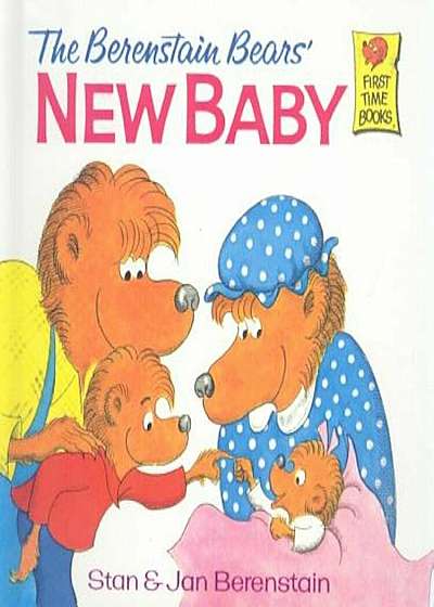 The Berenstain Bears' New Baby, Hardcover