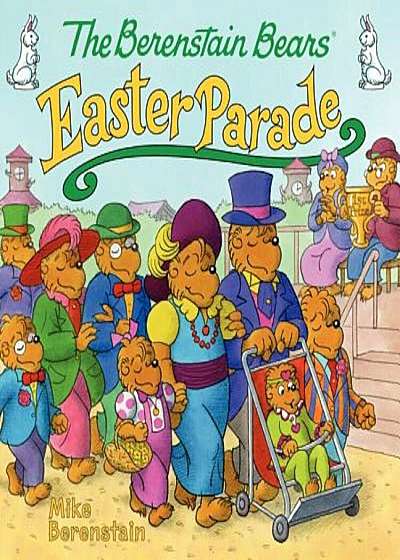 The Berenstain Bears' Easter Parade, Paperback