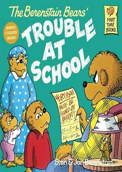 The Berenstain Bears and the Trouble at School, Paperback