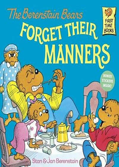 The Berenstain Bears Forget Their Manners, Paperback