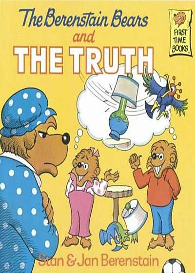 The Berenstain Bears and the Truth, Paperback