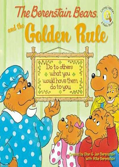 The Berenstain Bears and the Golden Rule, Paperback