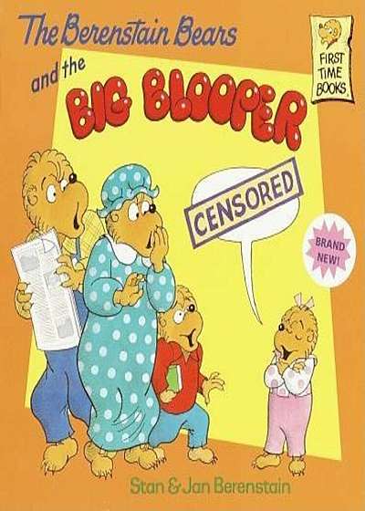 The Berenstain Bears and the Big Blooper, Paperback