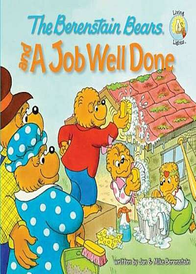 The Berenstain Bears and a Job Well Done, Paperback