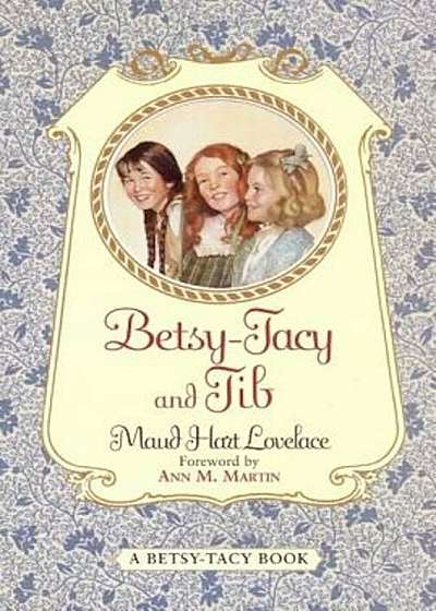 Betsy-Tacy and Tib, Paperback