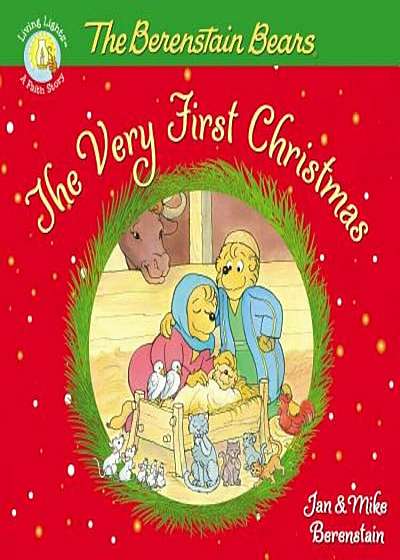 The Berenstain Bears, the Very First Christmas, Paperback