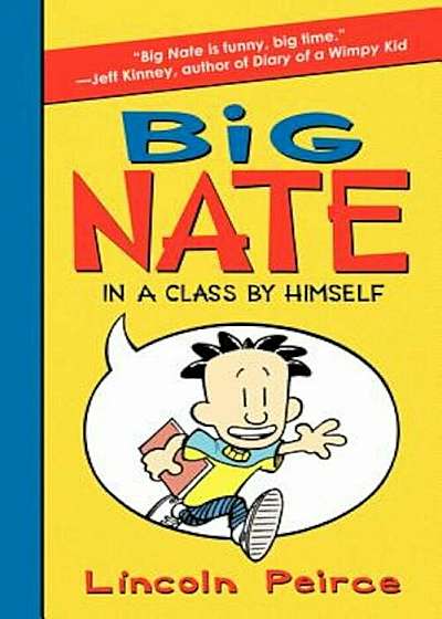 Big Nate: In a Class by Himself, Paperback