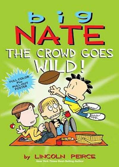 Big Nate: The Crowd Goes Wild! 'With Poster', Paperback