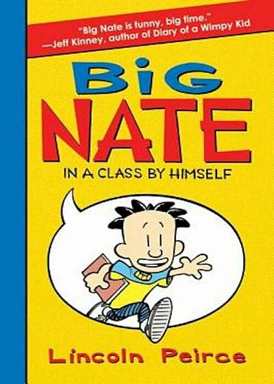 Big Nate: In a Class by Himself, Hardcover