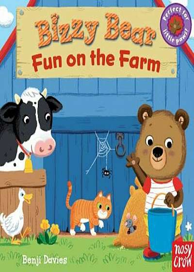 Bizzy Bear: Fun on the Farm, Hardcover