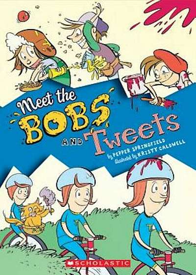 Meet the Bobs and Tweets, Hardcover