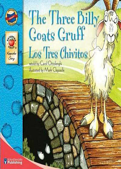 The Three Billy Goats Gruff/Los Tres Chivitos, Paperback