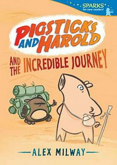 Pigsticks and Harold and the Incredible Journey, Paperback