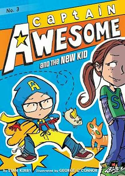 Captain Awesome and the New Kid, Paperback