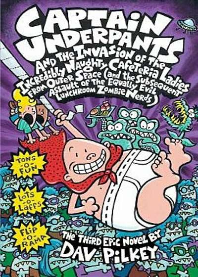 Captain Underpants and the Invasion of the Incredibly Naughty Cafeteria Ladies from Outer Space (Captain Underpants '3), Hardcover