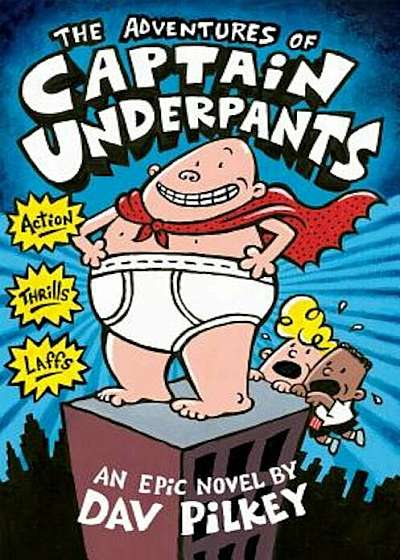 The Adventures of Captain Underpants (Captain Underpants '1), Hardcover