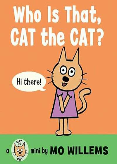 Who Is That, Cat the Cat', Hardcover