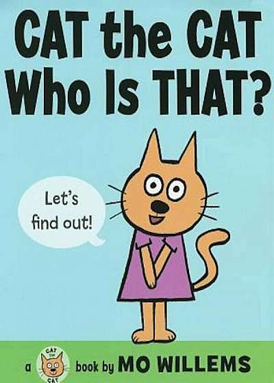 Cat the Cat, Who Is That', Hardcover