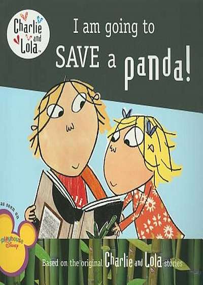 I Am Going to Save a Panda!, Paperback