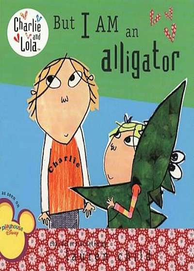 But I Am an Alligator, Paperback