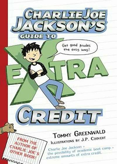 Charlie Joe Jackson's Guide to Extra Credit, Paperback