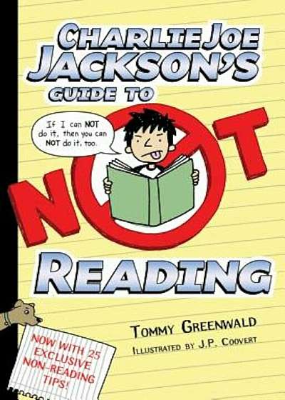 Charlie Joe Jackson's Guide to Not Reading, Paperback