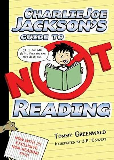 Charlie Joe Jackson's Guide to Not Reading, Hardcover