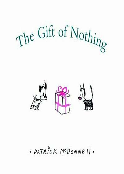 The Gift of Nothing, Hardcover
